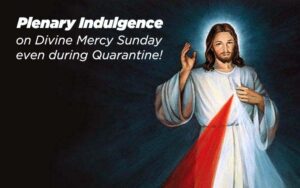 Plenary Indulgence on Divine Mercy Sunday